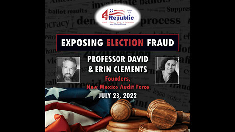 Exposing Election Fraud with David and Erin Clements