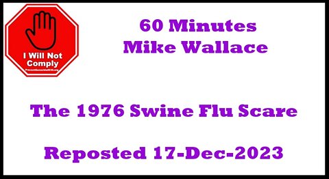 60 Minutes Mike Wallace - The 1976 Swine Flu Scare