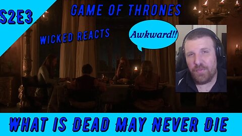 S2E3 - What is Dead May Never Die - Game Of Thrones - Wicked Reacts