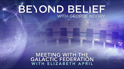 The Galactic Federation - Beyond Belief with George Noory - FREE Episode