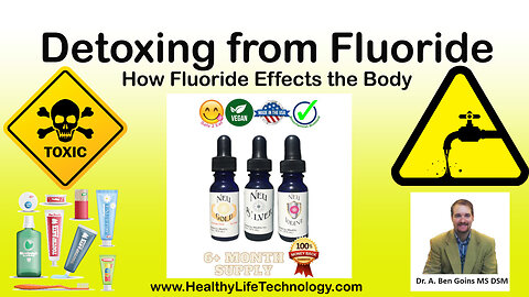 How Fluoride Effects the Body Detoxing from Fluoride