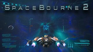 Spacebourne 2 | episode 3 | No Commentary