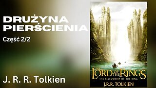Drużyna Pierścienia Część 2/2, Cykl: Władca Pierścieni (tom 1) - John Ronald Reuel Tolkien