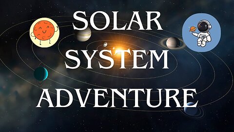 Solar system Adventure| Short introduction of Solar System