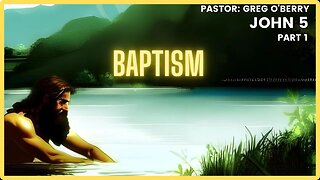 Baptism Part 1