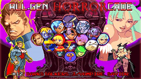 All-Gen Retrocade Ep.12: DARKSTALKERS 3/VAMPIRE SAVIOR