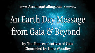 An Earth Day Message from Gaia & Beyond