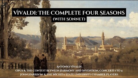 Vivaldi - The Complete Four Seasons (with sonnet)