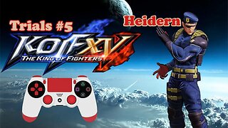 KOF XV Trials #5 - Heidern