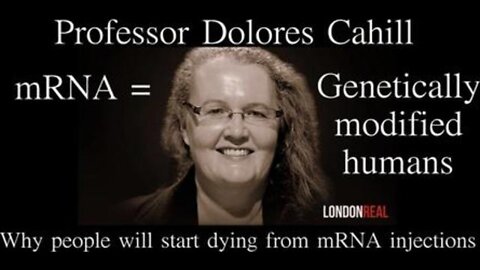 Prof Dolores Cahill: Why People Will Start DYING A Few Months After The First mRNA Vaccinations