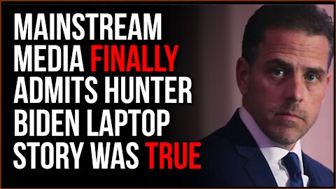 Hunter Biden Laptop Story FINALLY Confirmed By Mainstream Media