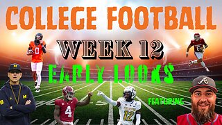 NCAAF: Week 12 - Early Looks