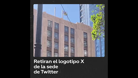 Retiran el logotipo X de la sede de Twitter en San Francisco tres días después de su instalación