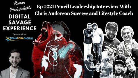 Ep 221 Pencil Leadership Interview With Chris Anderson Success and Lifestyle Coach