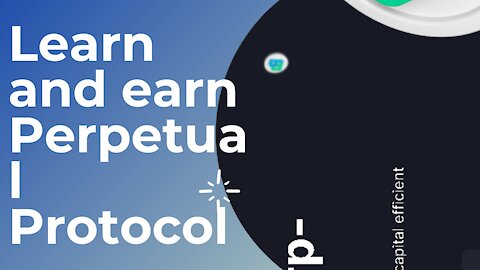 Learn and earn Perpetual Protocol