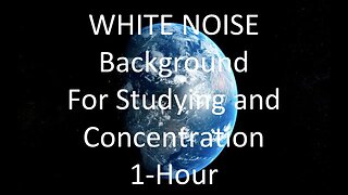 White Noise for Studying and Concentration | 1-Hour