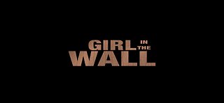 Girl In The Wall - Official Trailer
