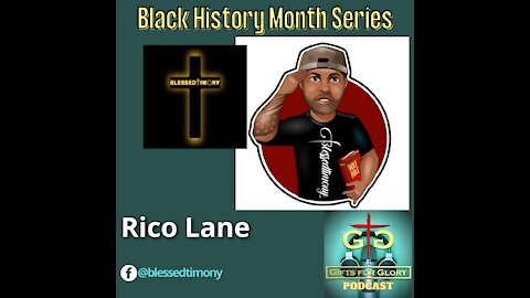 Rico Lane of Blessedtimony - Black History Month