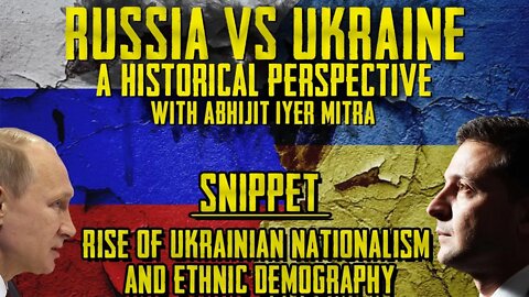 Russia Vs Ukraine: Snippet - Rise of Ukrainian Nationalism and Ethnic Demography