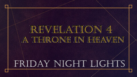 Revelation 4 - A Throne in Heaven