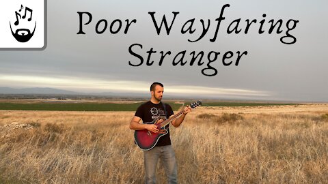 I'm Just a Poor Wayfaring Stranger in Idaho - Guitar Cover