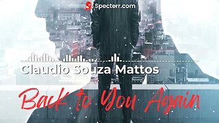 Claudio Souza Mattos - Back to You Again