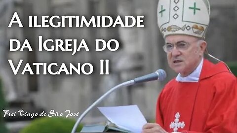 Arcebispo Viganò declara FALSA E ILEGÍTIMA a "Igreja de Bergoglio" - Frei Tiago de São José