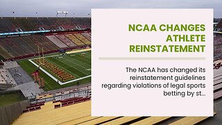 NCAA Changes Athlete Reinstatement Guidelines for Sports Betting Violations