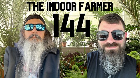 The Indoor Farmer ep144, The Journey Twists & Turns, Is That A Mouse?