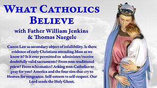 Canon Law & infallibility • Early Christians & the Mass? • Receiving doubtfully valid sacraments