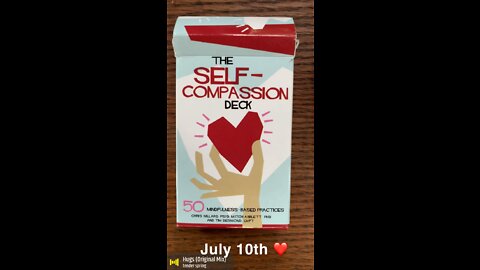 July 10th oracle card: selfcompassion