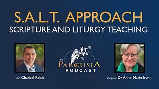 S.A.L.T. Approach: Scripture and Liturgy Teaching - Dr Anne-Marie Irwin