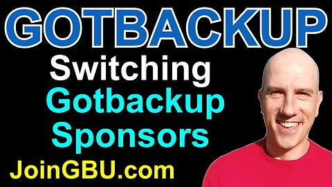 GOTBACKUP: Switching Gotbackup Sponsors