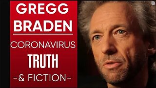 Coronavirus Truth & Fiction: What The World Needs To Know About COVID-19 - Gregg Braden