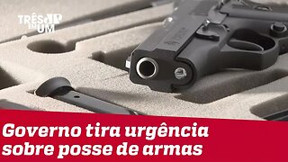 Bolsonaro retira pedido de urgência para votação sobre posse de armas