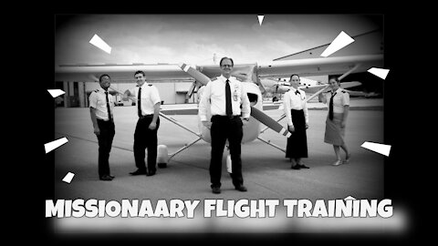 Missionary Flight Training Ministry For Pilot Training