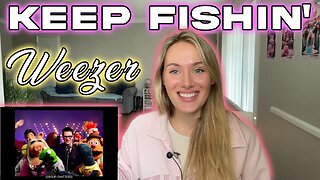 Weezer-Keep Fishin'! I Hear It For The First Time!