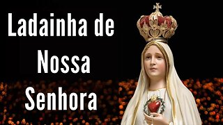 Ladainha de Nossa Senhora (05/08/2023)