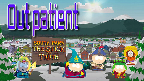 South Park: The Stick of Truth - Outpatient Achievement