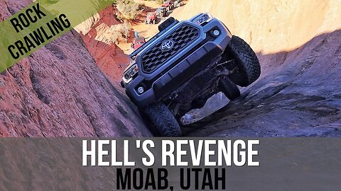 ALMOST ROLLED MY 2020 TACOMA OVERLAND RIG ON HELL'S GATE...HELL'S REVENGE, MOAB UTAH...TOYOTA'S RULE