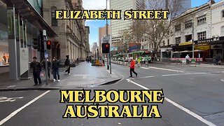 Exploring Melbourne Australia: A Walking Tour of Elizabeth Street (Part 2)