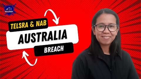Telsra and NAB Australia experienced a Breach!