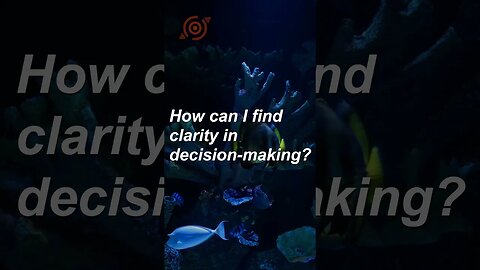 How can I find clarity in decision making? #shorts #mindselevate #expandyourmind