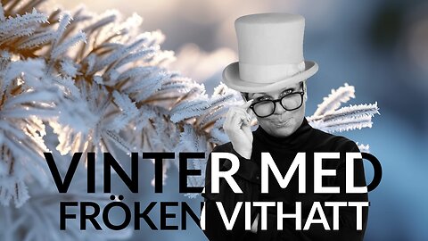 Live - Vinter med fröken vithatt 9 januari- medborgarlön