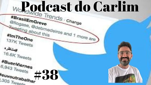 Podcast do Carlim 38