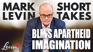 BLM's Apartheid Imagination