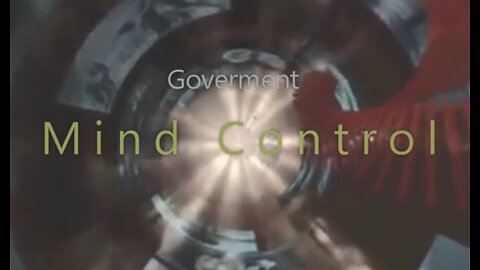 Goverment Mind Control