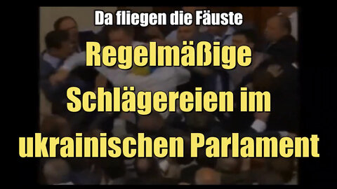 Da fliegen die Fäuste: Regelmäßige Schlägereien im ukrainischen Parlament