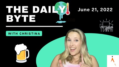 Beer shortages & North American Rail Strikes - June 21, 2022 | iLevel's Daily Byte