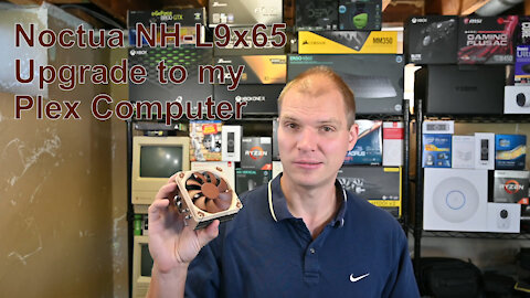 Noctua NH-L9x65 Upgrade to my Plex Computer